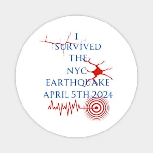 i survived the nyc earthquake Magnet